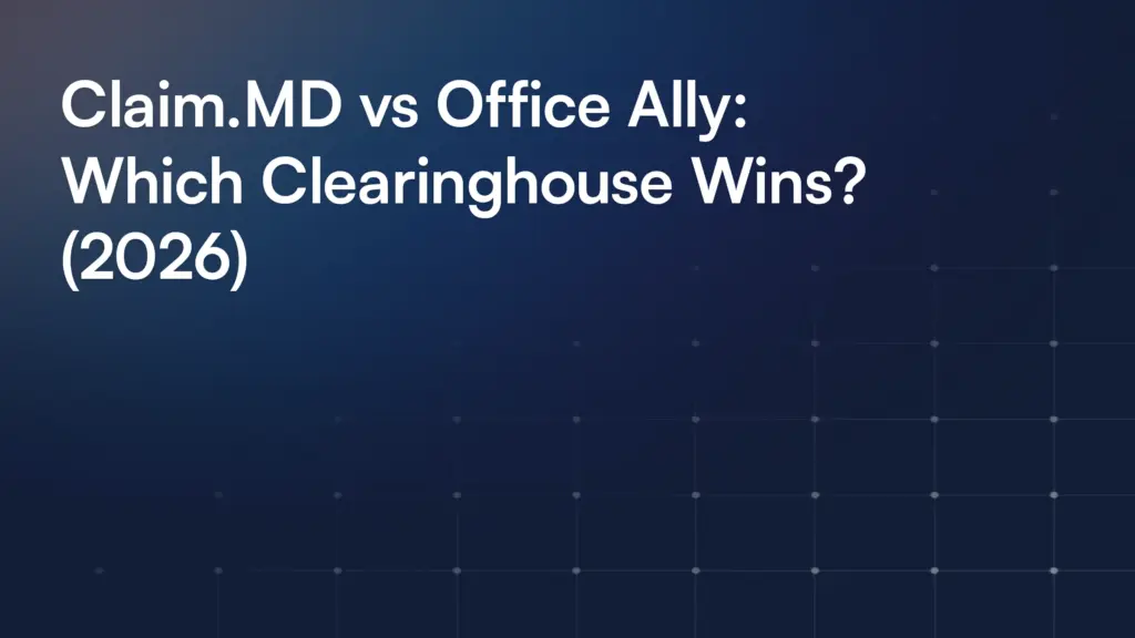 Claim.MD vs Office Ally: Which Clearinghouse Wins? (2026)