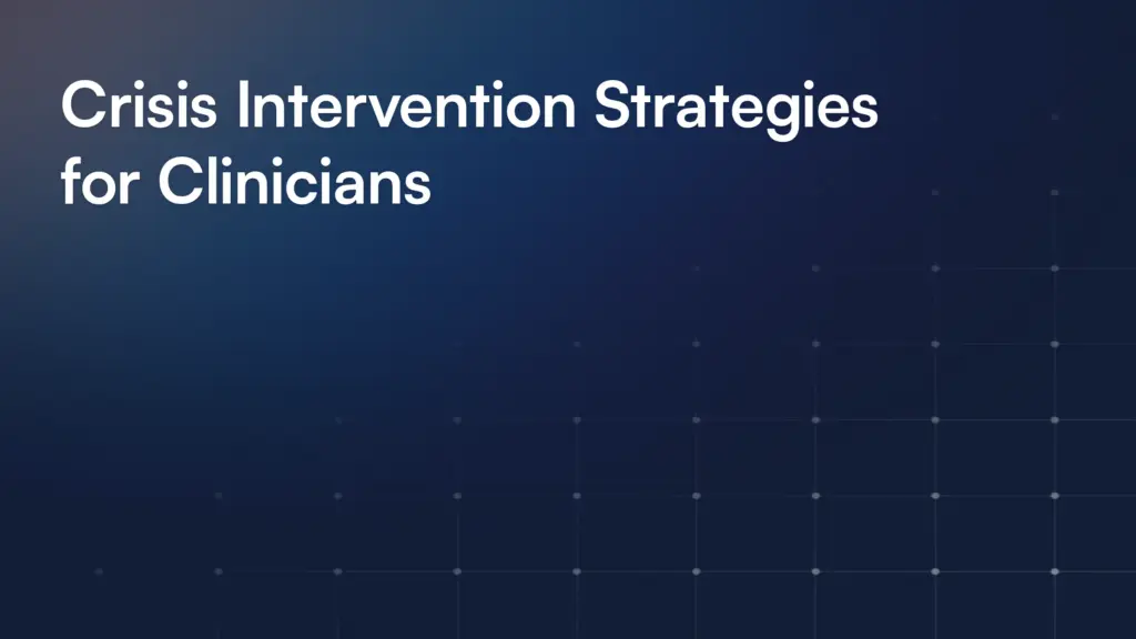 Crisis Intervention Strategies for Clinicians