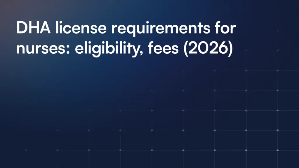 DHA license requirements for nurses: eligibility, fees (2026)