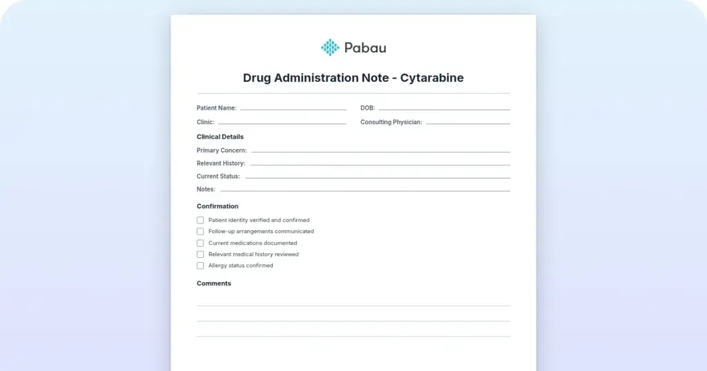 Cytarabine drug administration note: Free template preview from Pabau