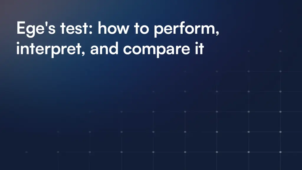 Ege's test: how to perform, interpret, and compare it
