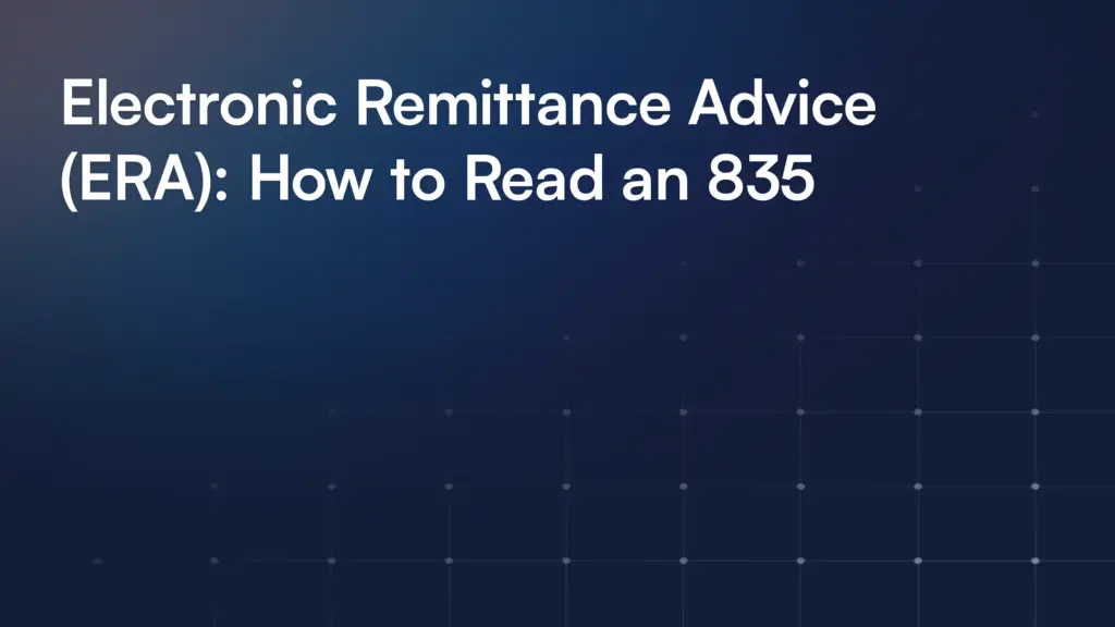 Electronic Remittance Advice (ERA): How to Read an 835