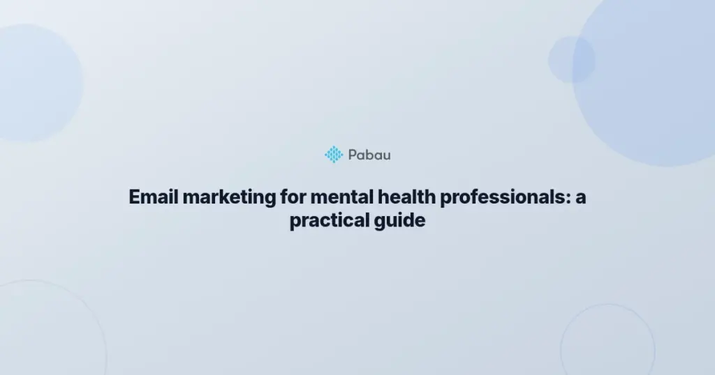 Email Marketing For Mental Health Professionals