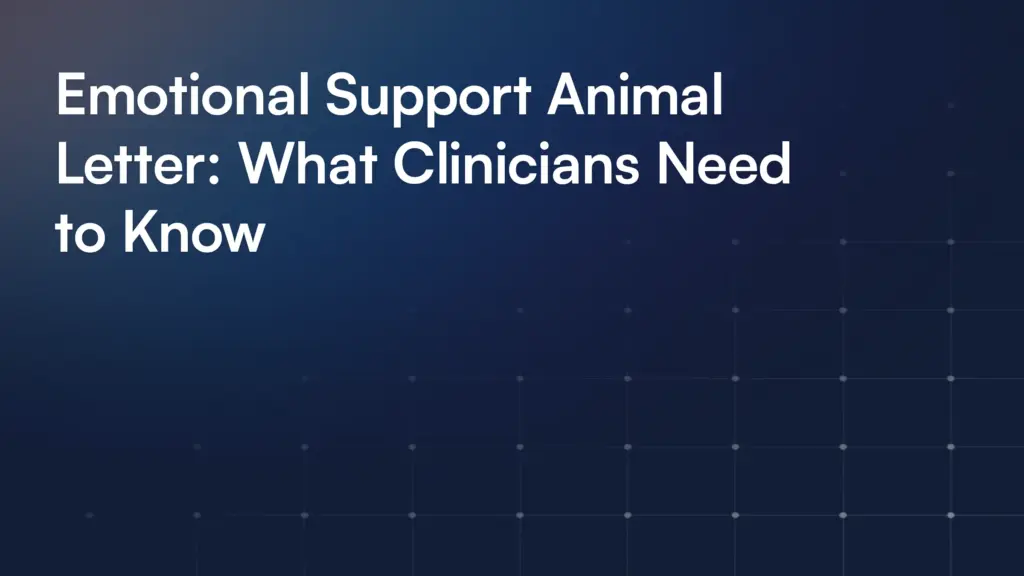 Emotional Support Animal Letter: What Clinicians Need to Know