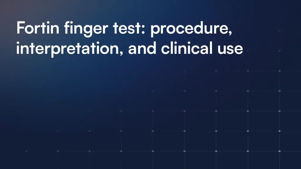 Fortin finger test: procedure, interpretation, and clinical use