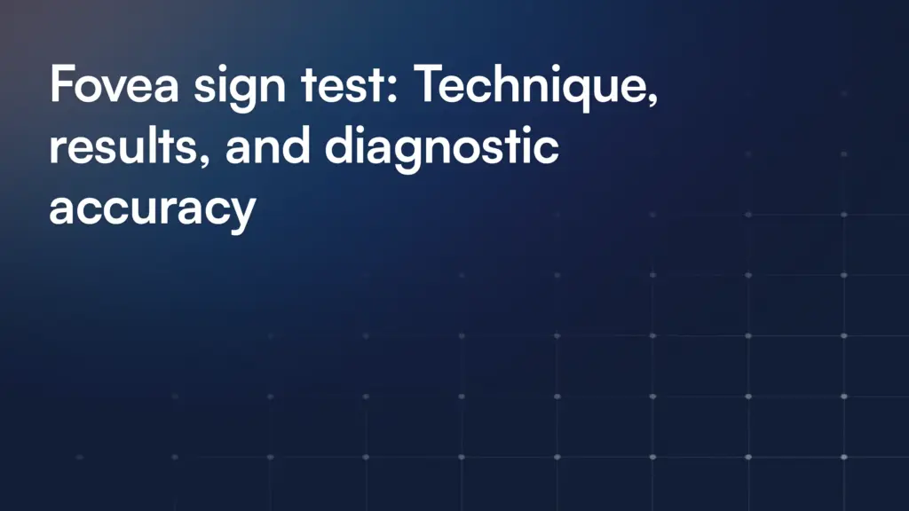 Fovea sign test: Technique, results, and diagnostic accuracy