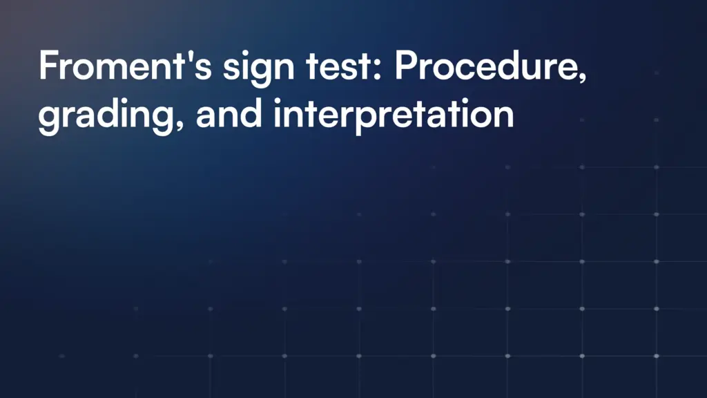 Froment's sign test: Procedure, grading, and interpretation