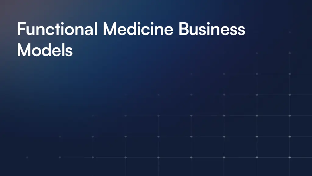 Functional Medicine Business Models