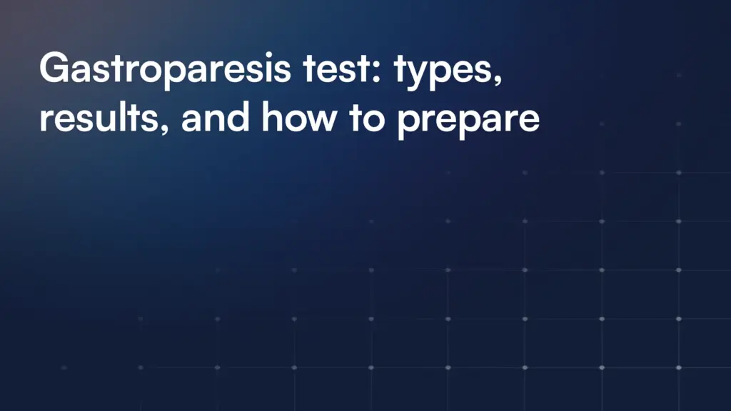 Gastroparesis test: types, results, and how to prepare