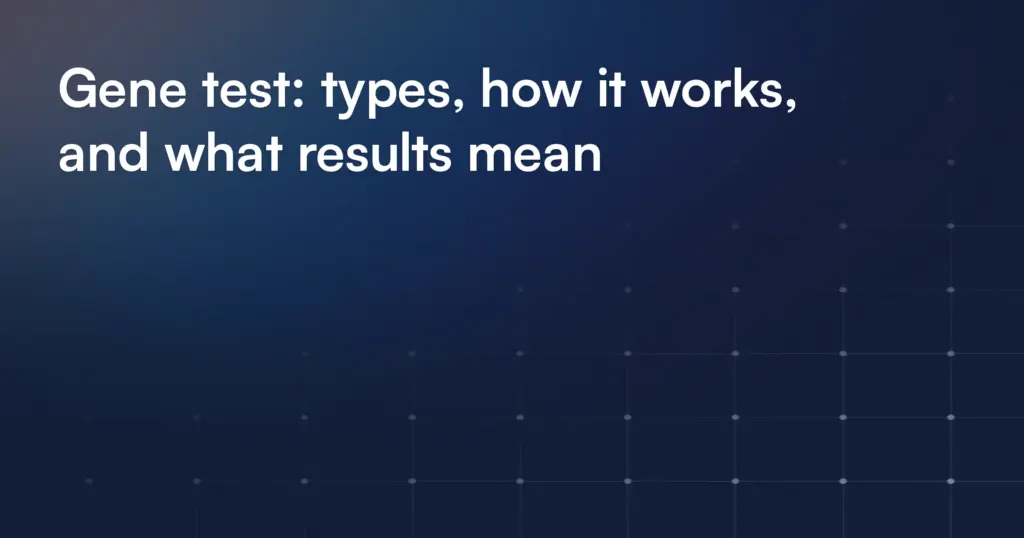 Gene test: types, how it works, and what results mean