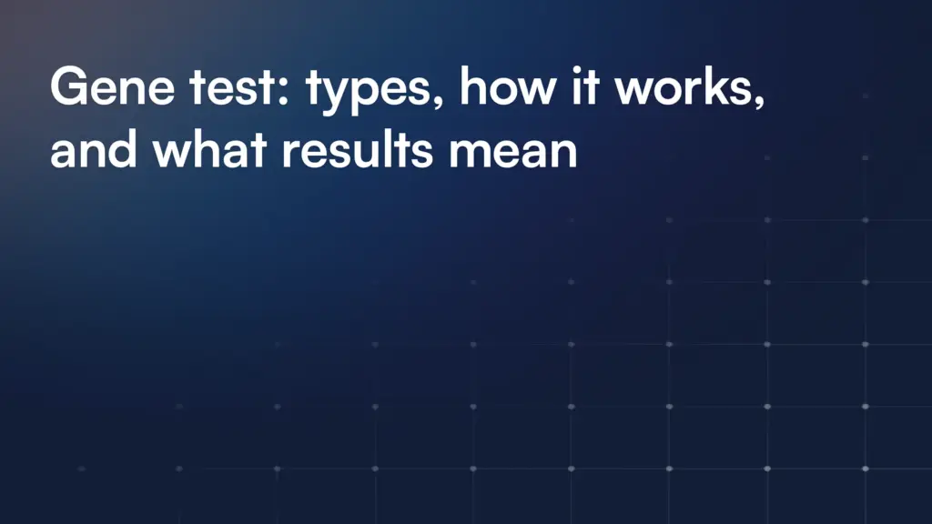 Gene test: types, how it works, and what results mean