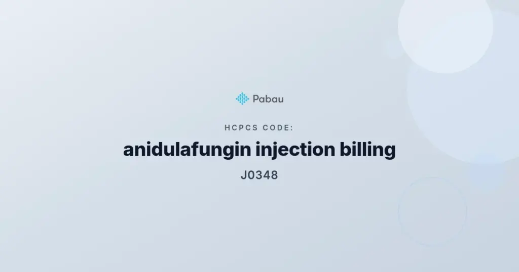 HCPCS code J0348: anidulafungin injection billing guide