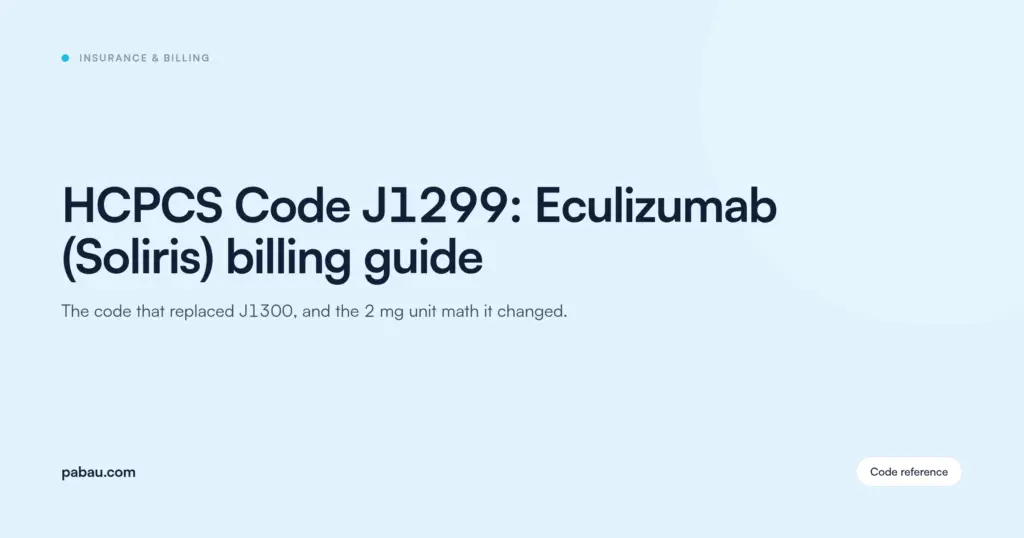 Pabau blog card: HCPCS Code J1299: Eculizumab (Soliris) billing guide