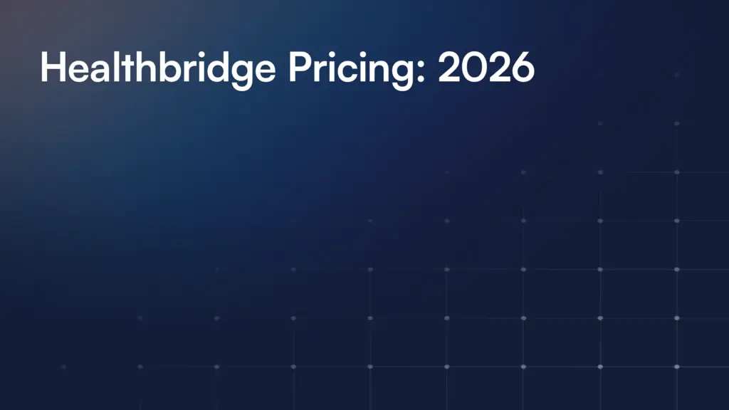 Healthbridge Pricing: 2026