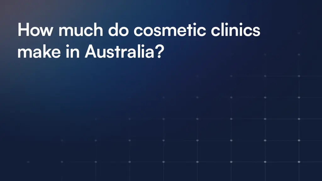 How much do cosmetic clinics make in Australia?