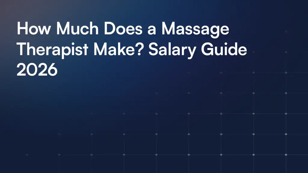 How Much Does a Massage Therapist Make? Salary Guide 2026