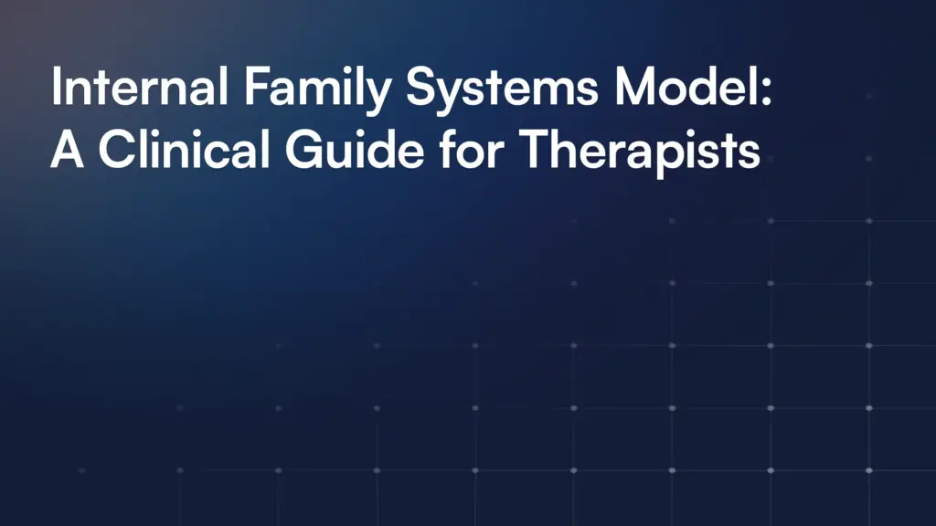 Internal Family Systems Model: A Clinical Guide for Therapists