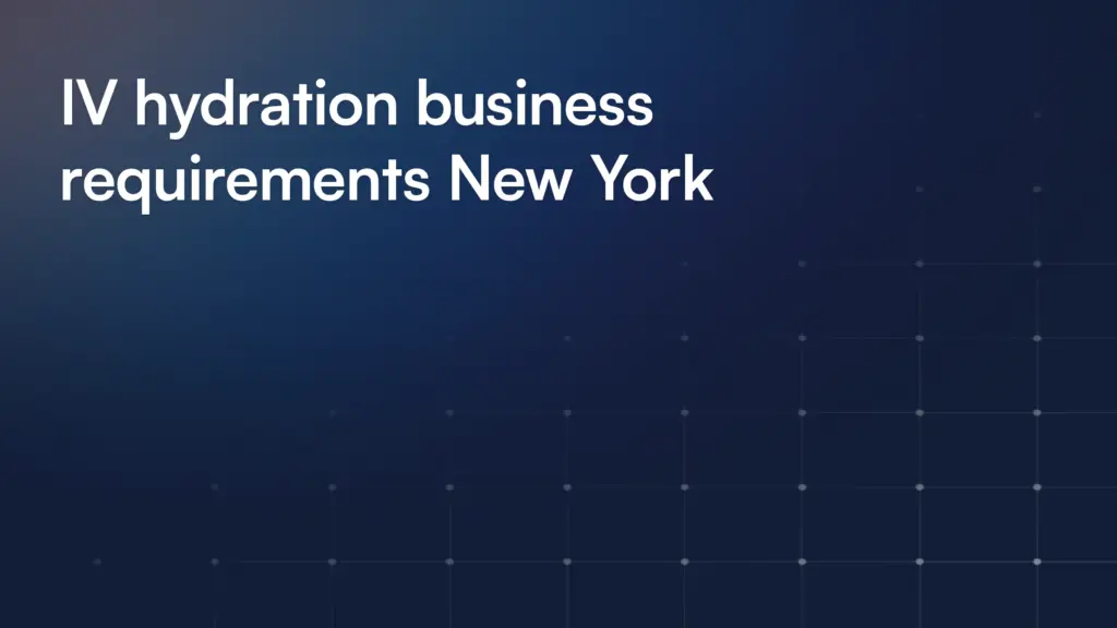 IV hydration business requirements New York