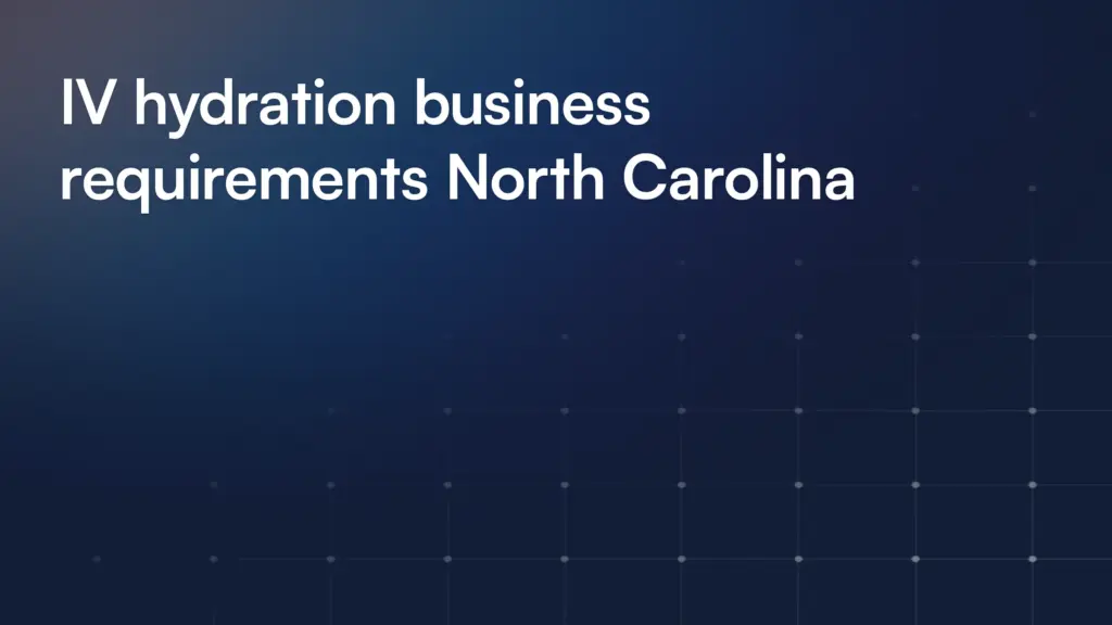 IV hydration business requirements North Carolina