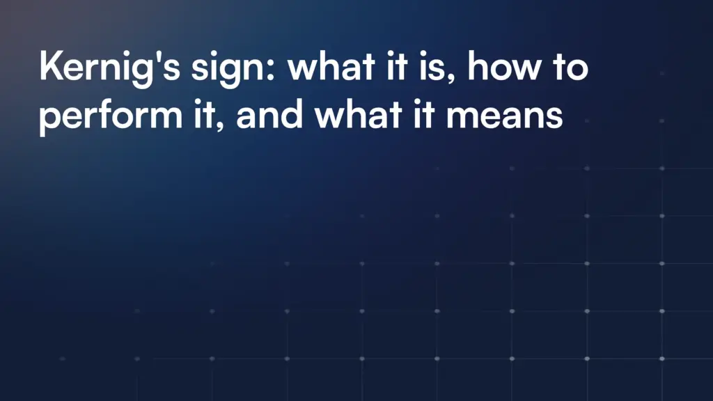 Kernig's sign: what it is, how to perform it, and what it means