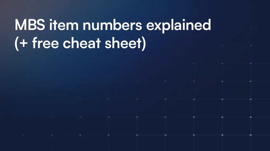 MBS item numbers explained (+ free cheat sheet)