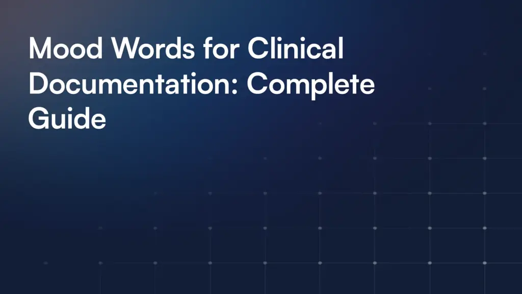 Mood Words for Clinical Documentation: Complete Guide