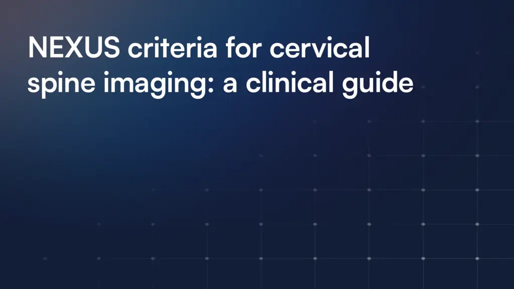 NEXUS criteria for cervical spine imaging: a clinical guide