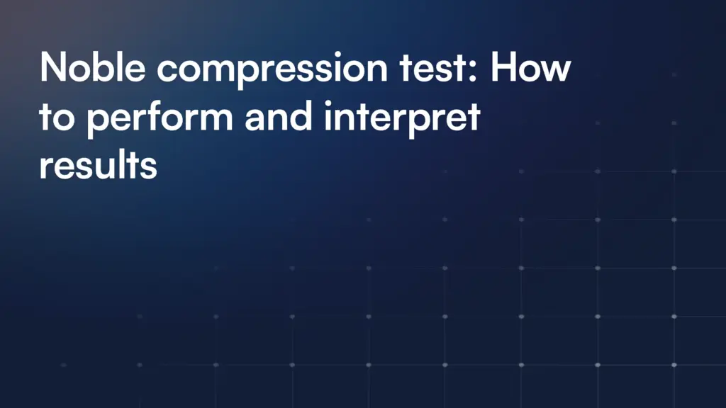 Noble compression test: How to perform and interpret results