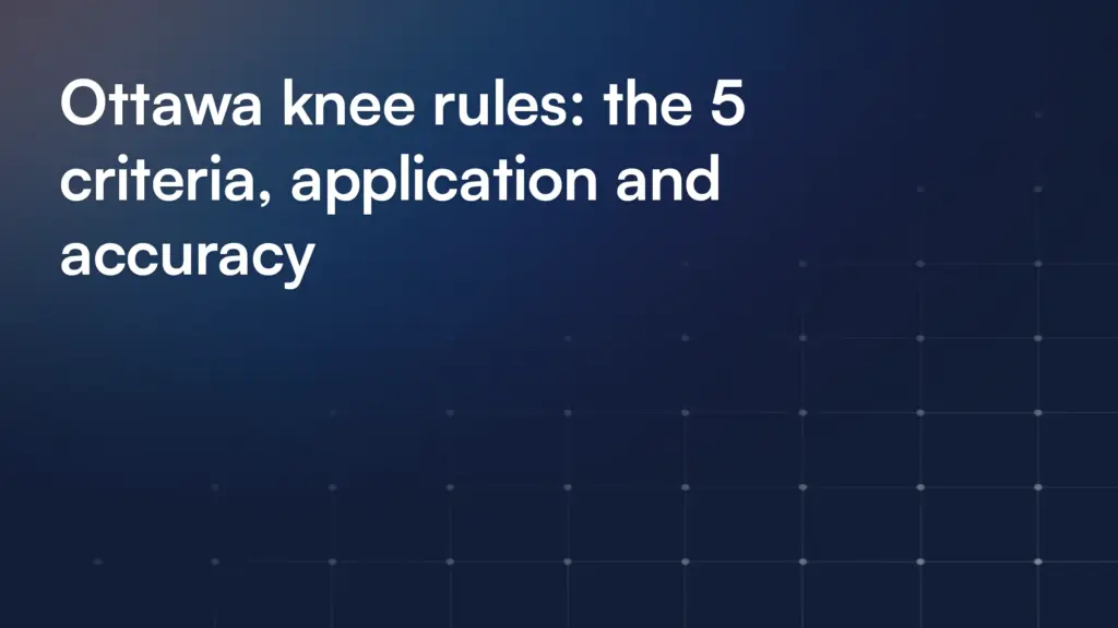 Ottawa knee rules: the 5 criteria, application and accuracy