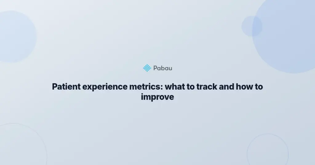 Patient Experience Metrics