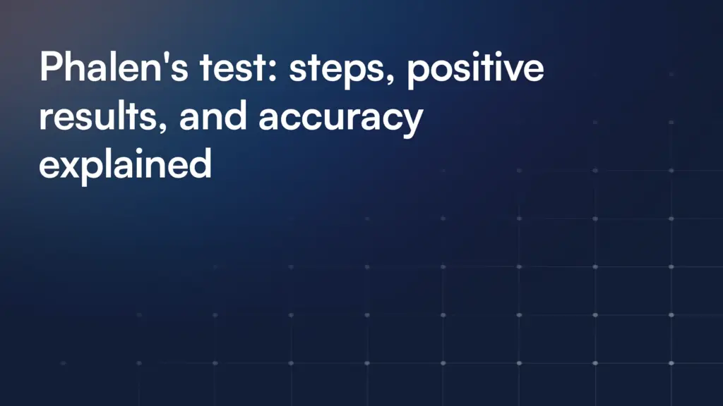 Phalen's test: steps, positive results, and accuracy explained