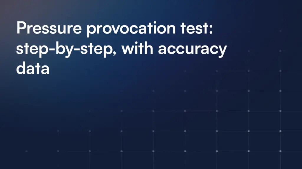 Pressure provocation test: step-by-step, with accuracy data