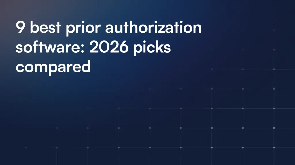 9 best prior authorization software: 2026 picks compared