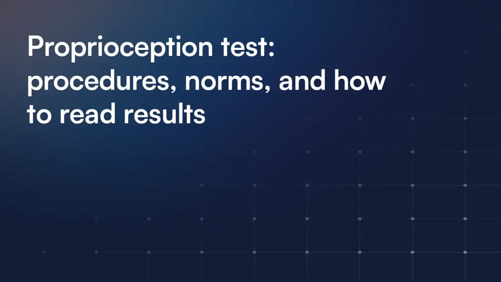 Proprioception test: procedures, norms, and how to read results