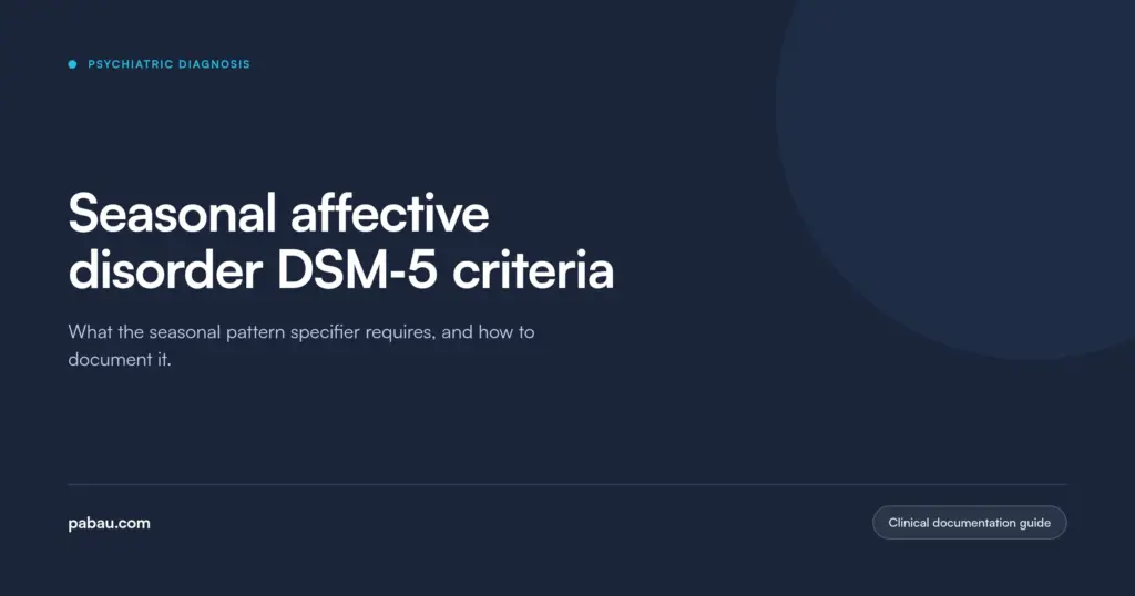 Pabau blog card: seasonal affective disorder DSM-5 criteria, what the seasonal pattern specifier requires and how to document it