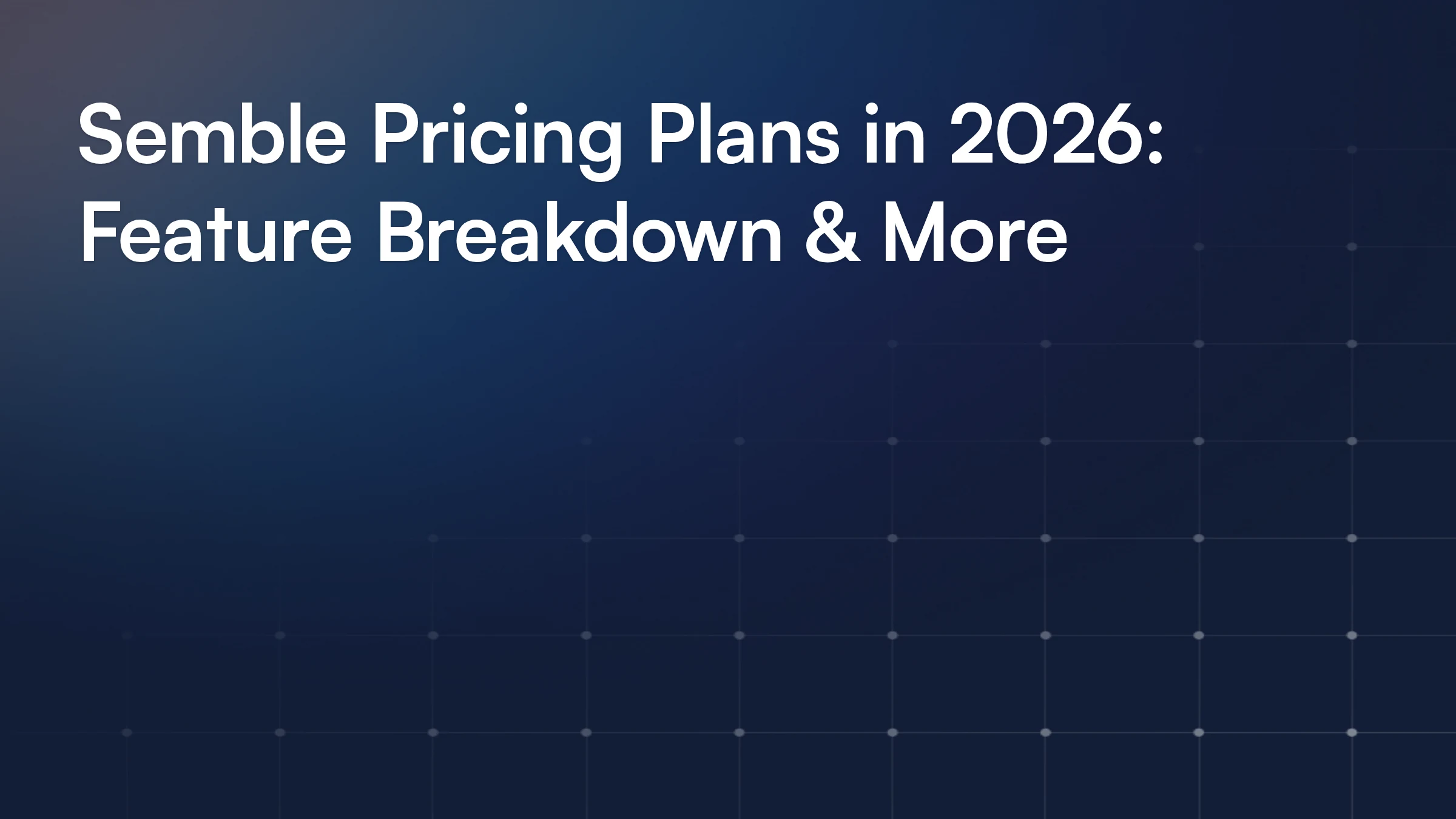 Semble Pricing Plans in 2026: Feature Breakdown & More | Pabau