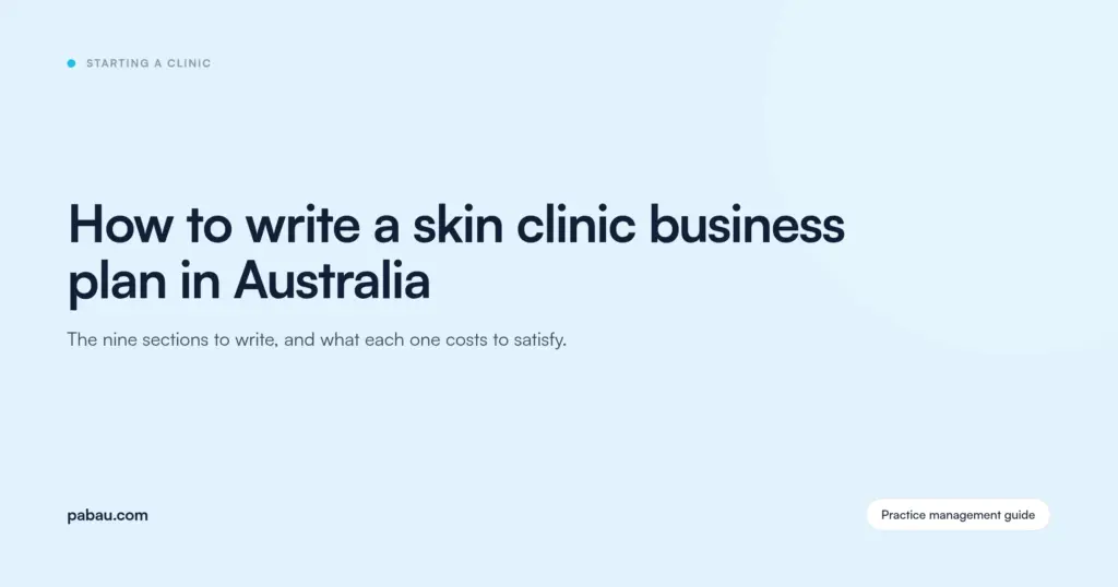 Pabau blog card: how to write a skin clinic business plan in Australia