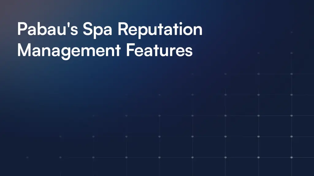 Pabau's Spa Reputation Management Features