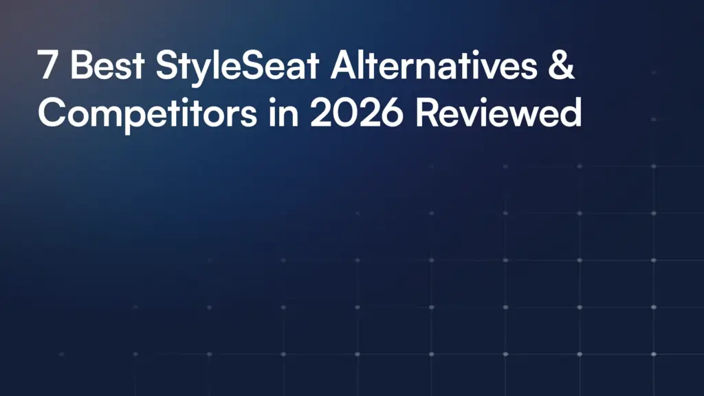 7 Best StyleSeat Alternatives & Competitors in 2026 Reviewed