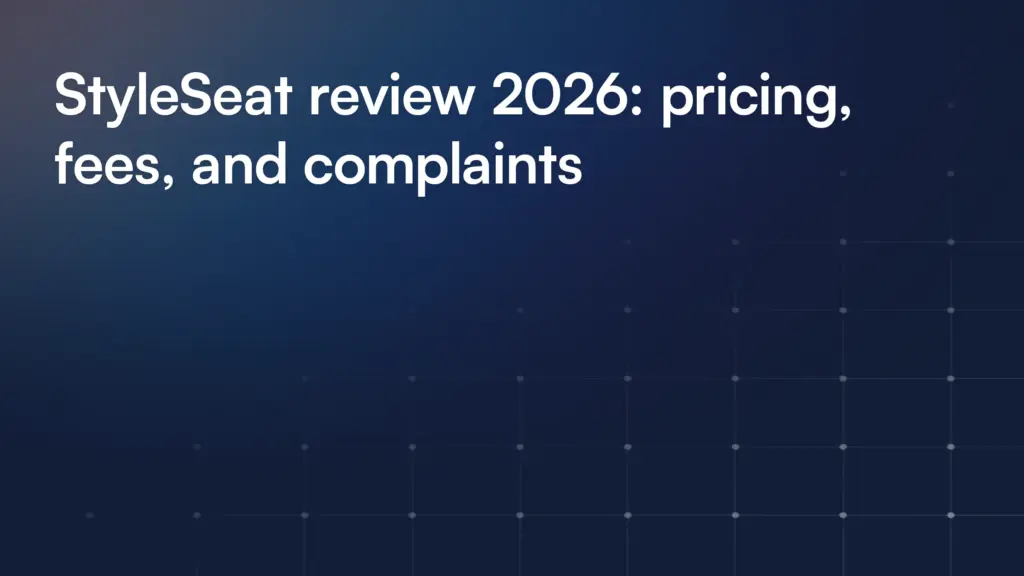 StyleSeat review 2026: pricing, fees, and complaints