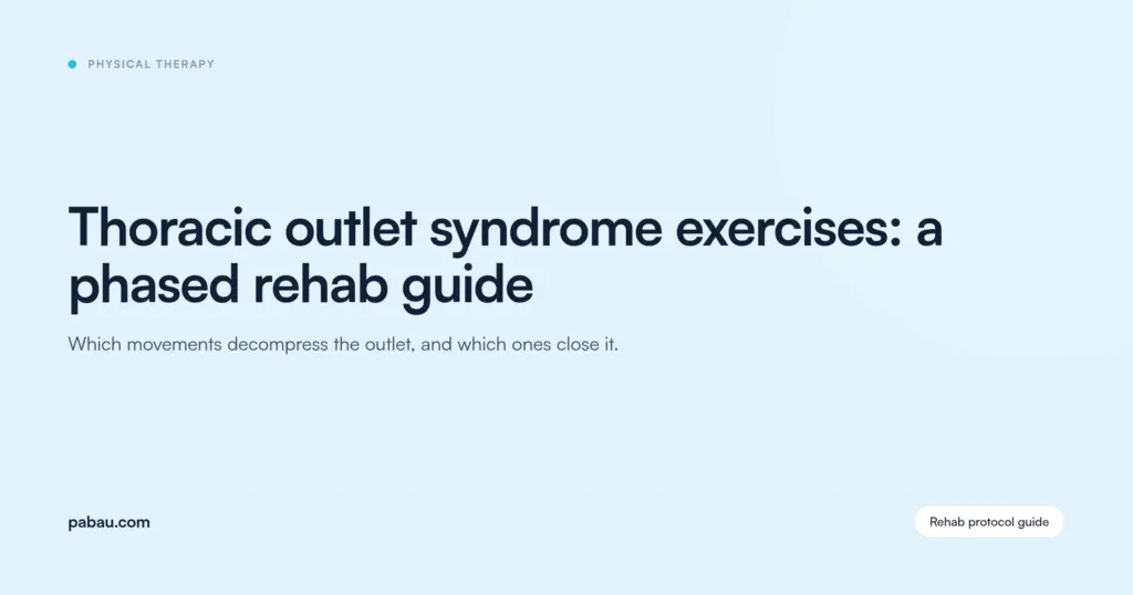 Pabau blog card: thoracic outlet syndrome exercises, a phased rehab guide