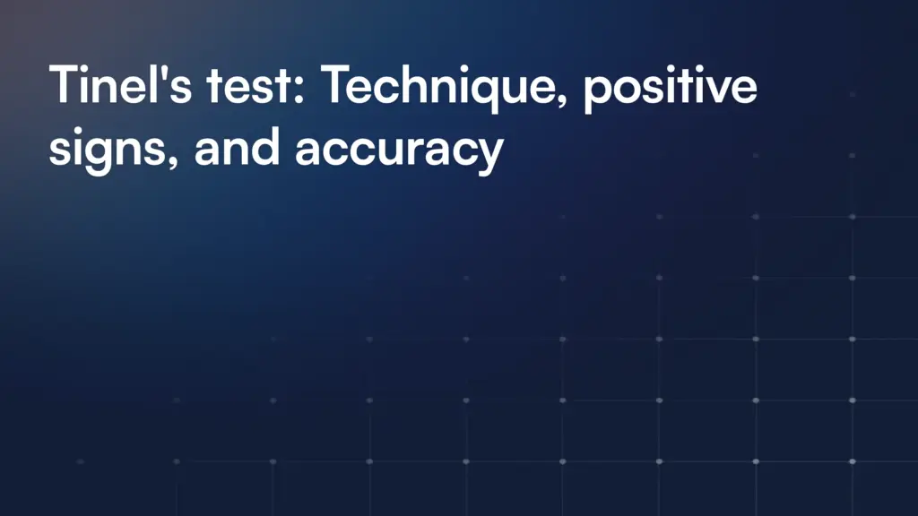 Tinel's test: Technique, positive signs, and accuracy