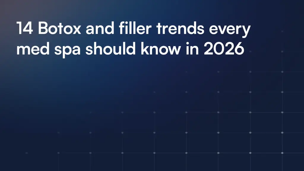 14 Botox and filler trends every med spa should know in 2026