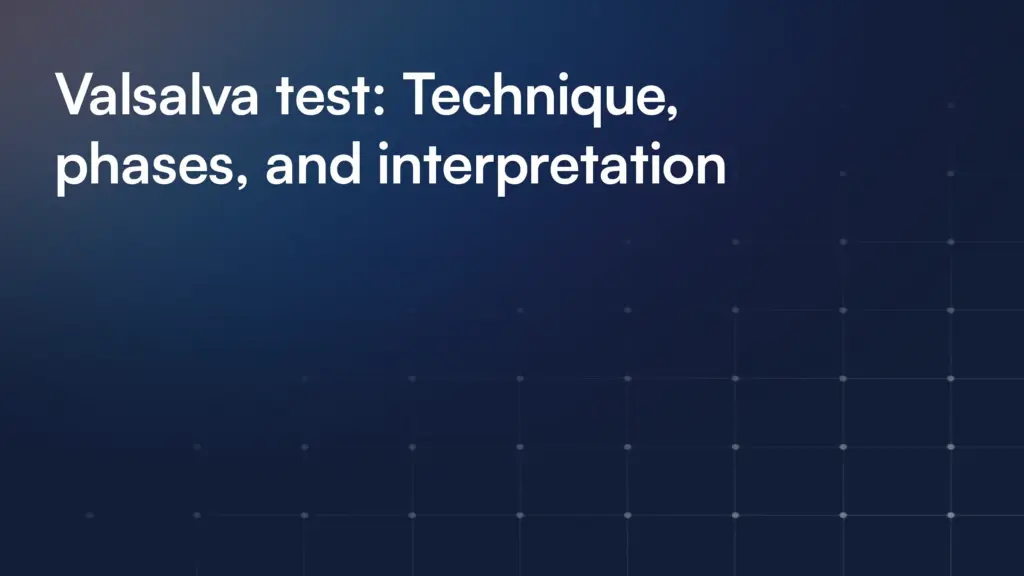 Valsalva test: Technique, phases, and interpretation