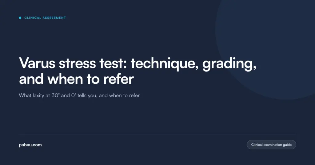 Pabau blog card: Varus stress test, technique, grading, and when to refer