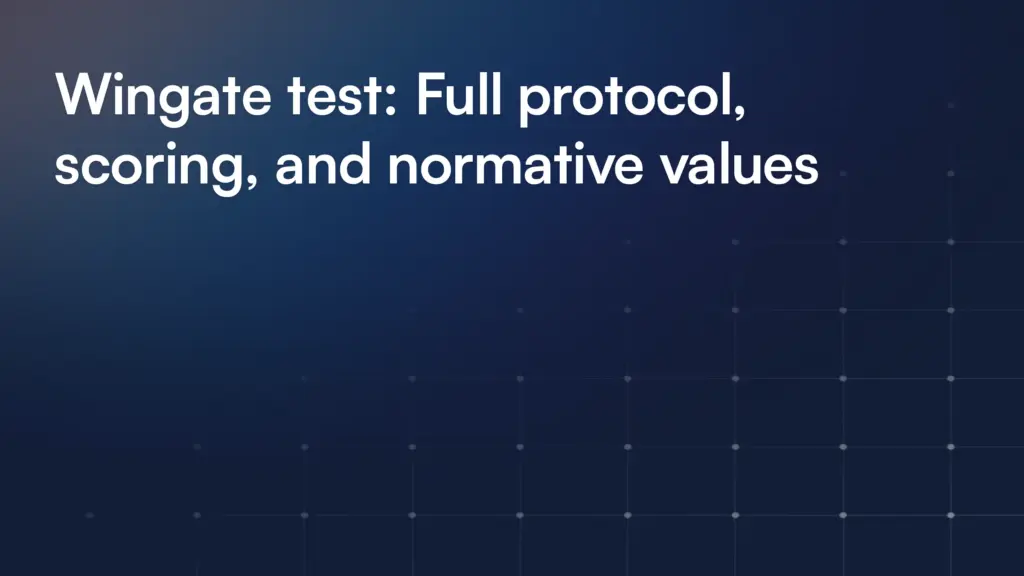 Wingate test: Full protocol, scoring, and normative values