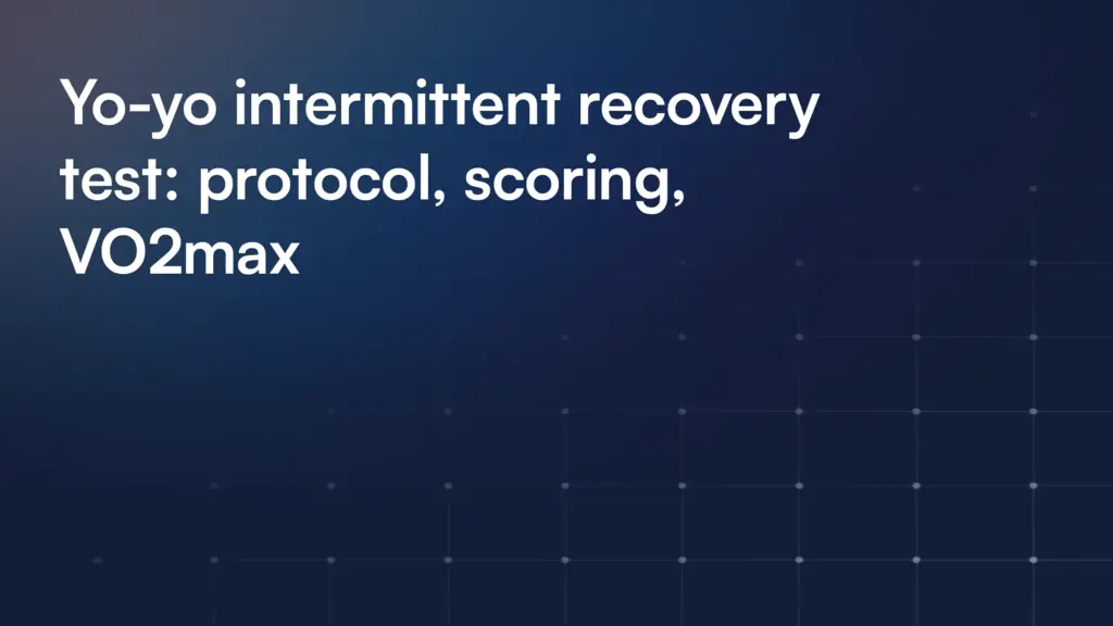 Yo-yo intermittent recovery test: protocol, scoring, VO2max