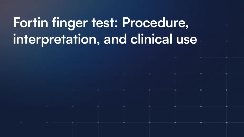 Fortin finger test: Procedure, interpretation, and clinical use