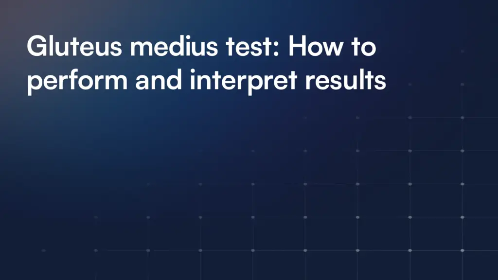 Gluteus medius test: How to perform and interpret results