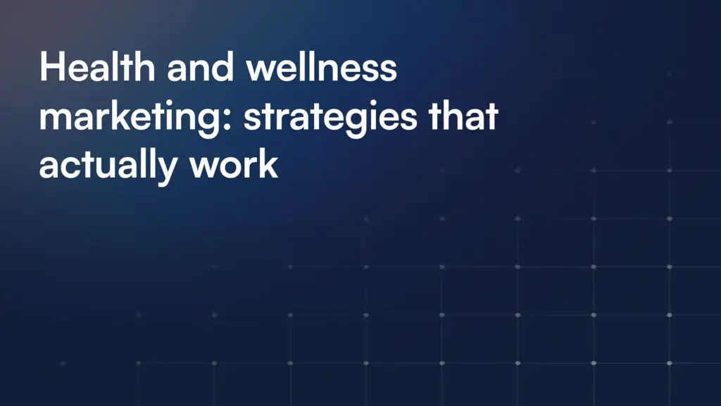 Health And Wellness Marketing